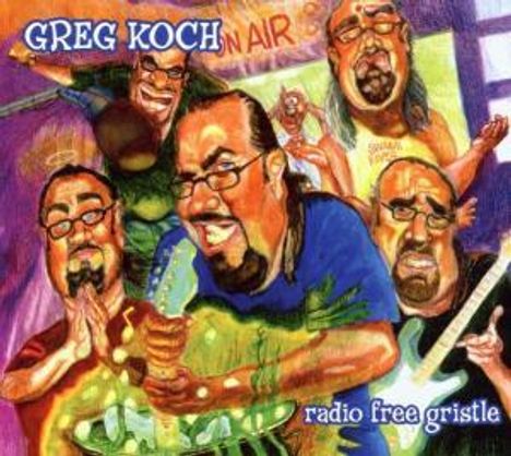 Greg Koch: Radio Free Gristle, CD