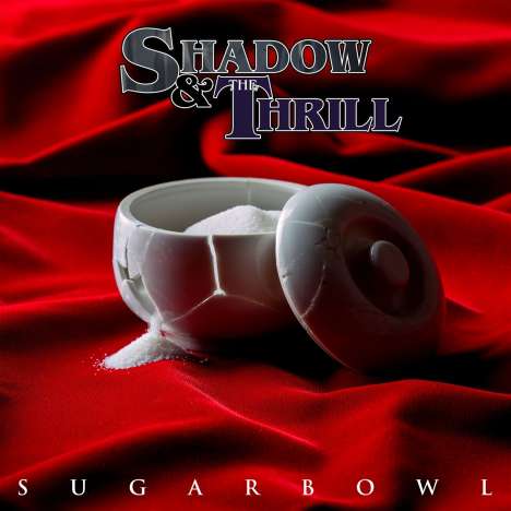 Shadow &amp; The Thrill: Sugarbowl, CD