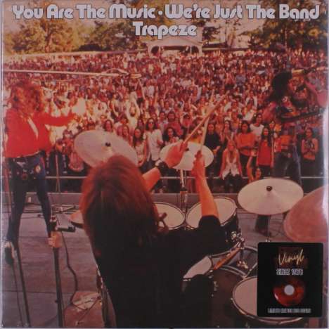 Trapeze: You Are The Music... We're Just The Band (Limited Edition) (Colored Vinyl), LP