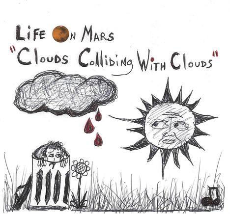Life on Mars: Clouds Colliding with Clouds, CD