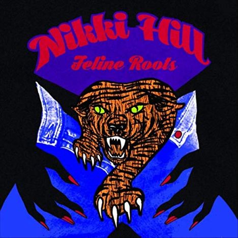 Nikki Hill: Feline Roots, CD