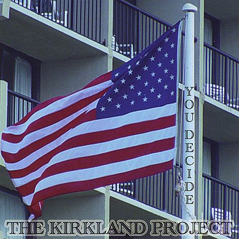 Kirkland Project: You Decide, CD
