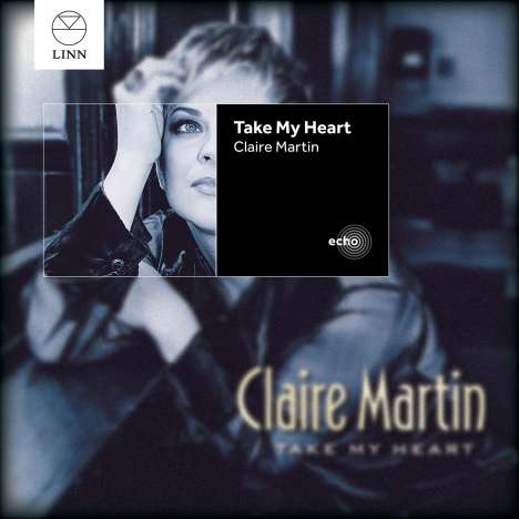 Claire Martin (geb. 1967): Take My Heart, CD