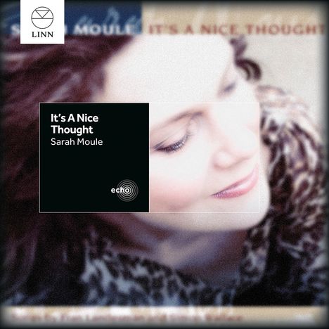 Sarah Moule: It's A Nice Thought, CD