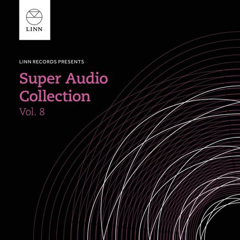 Linn-Sampler "The Super Audio Surround Collection Vol.8", Super Audio CD