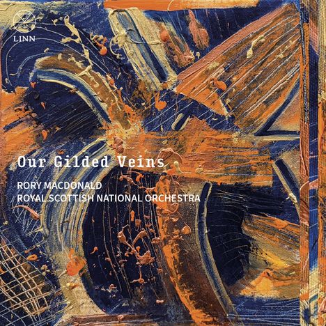 Royal Scottish National Orchestra - Our Gilded Veins, CD