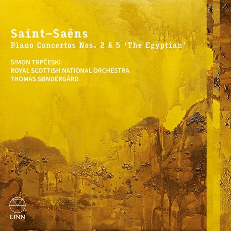 Saint-Saëns, Piano Concertos Nos. 2 & 5 'The Egyptian'. Simon Trpčeski, Royal Scottish National Orchestra, Thomas Søndergård. Gelbe Textur.