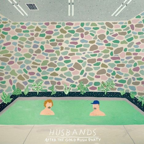 Husbands: After The Gold Rush Party, LP