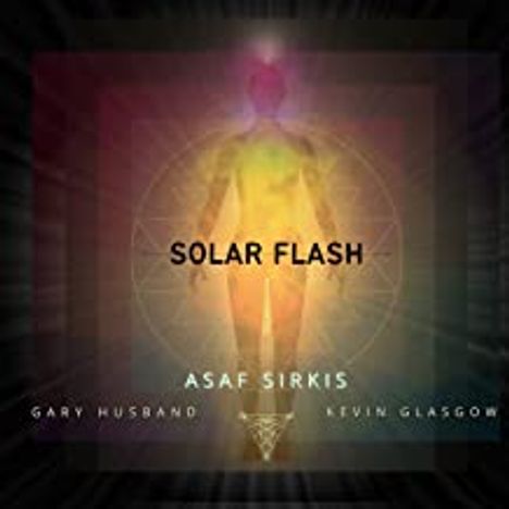 Asaf Sirkis (geb. 1969): Solar Flash, CD