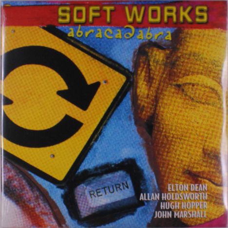 Text: "SOFT WORKS", "abracadabra", "RETURN", Namen: "Elton Dean", "Allan Holdsworth", "Hugh Hopper", "John Marshall"; Logo: Pfeil.