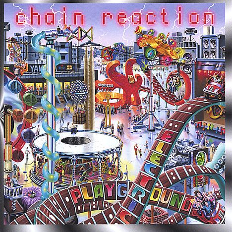 Chain Reaction: Electric Playground, CD