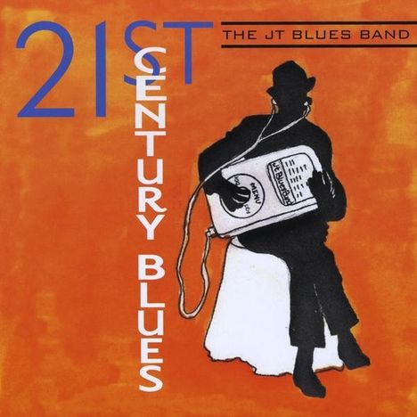 The JT Blues Band: 21st Century Blues, CD