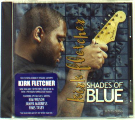 Kirk Fletcher: Shades Of Blue, CD