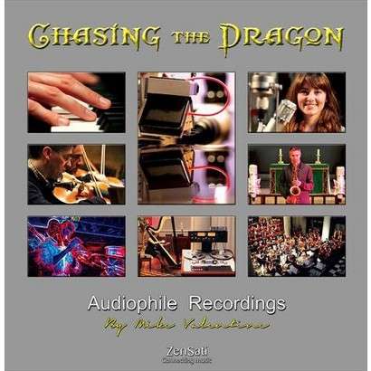 Chasing The Dragon: Audiophile Recordings By Mike Valentine, LP