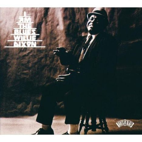 Willie Dixon: I Am The Blues (Roots'n'Blues), CD