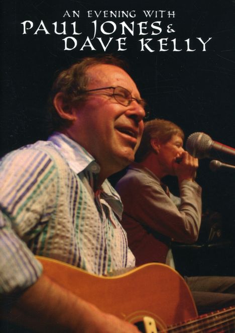 Paul Jones &amp; Dave Kelly: An Evening With Paul Jones &amp; Dave Kelly, DVD