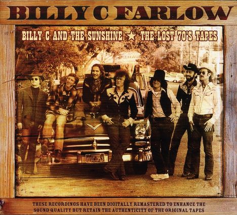 Billy C. Farlow: Billy C. And The Sunshine / The Lost 70's Tapes, 2 CDs