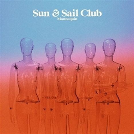 Sun and Sail Club: Mannequin (LTD. Clear Blue Vinyl), LP