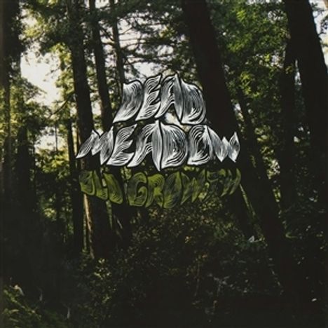 Dead Meadow: Old Growth, LP