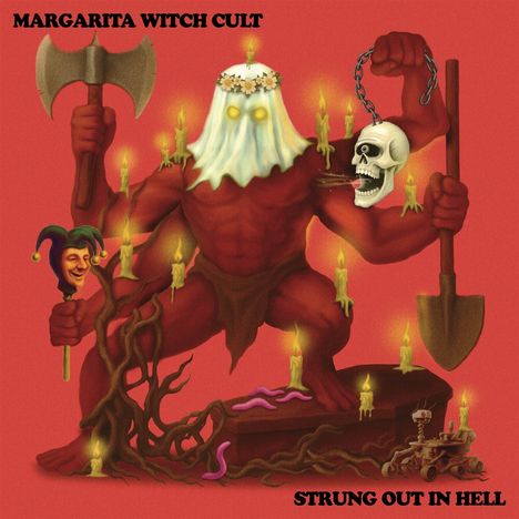 Margarita Witch Cult: Strung out in Hell, LP