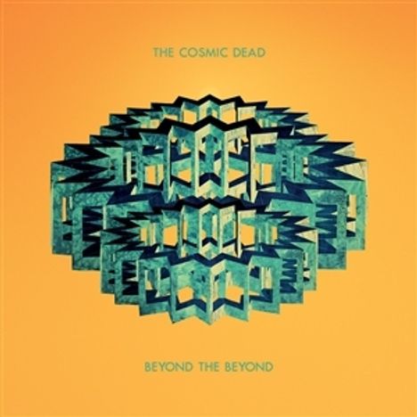 "The Cosmic Dead" oben, "Beyond the Beyond" unten. Geometrisches, symmetrisches Muster auf gelbem Hintergrund.