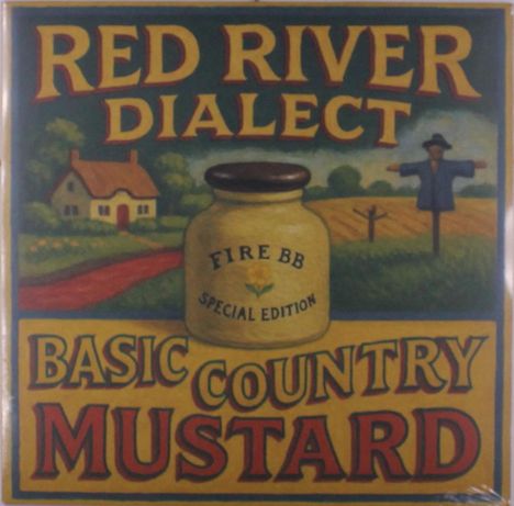 Text: "Red River Dialect", "Fire BB Special Edition", "Basic Country Mustard". Illustration einer Landschaft mit einem Haus und einer Vogelscheuche.