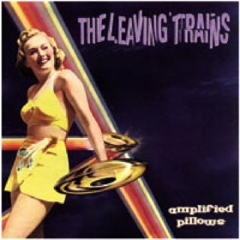 The Leaving Trains: Amplified, CD