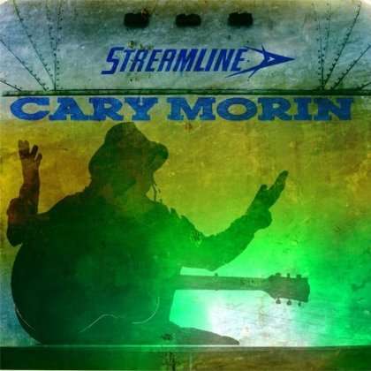 Cary Morin: Streamline, CD