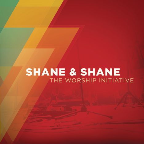 Shane &amp; Shane: Worship Initiative, CD