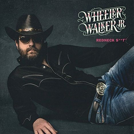 Wheeler Walker Jr.: Redneck Shit, LP