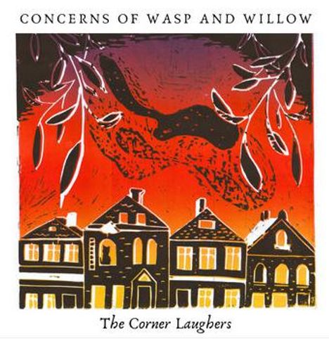 "CONCERNS OF WASP AND WILLOW" oben, "The Corner Laughers" unten; Illustration mit Häusern und Blättern vor rotem Himmel.