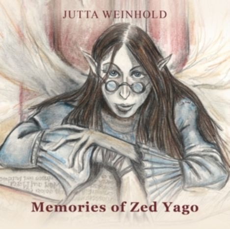 Jutta Weinhold: Memories Of Zed Yago, CD