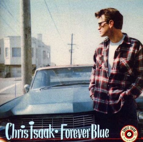 Chris Isaak: Forever Blue, CD