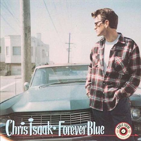 Chris Isaak: Forever Blue (180g) (Blue Vinyl), LP