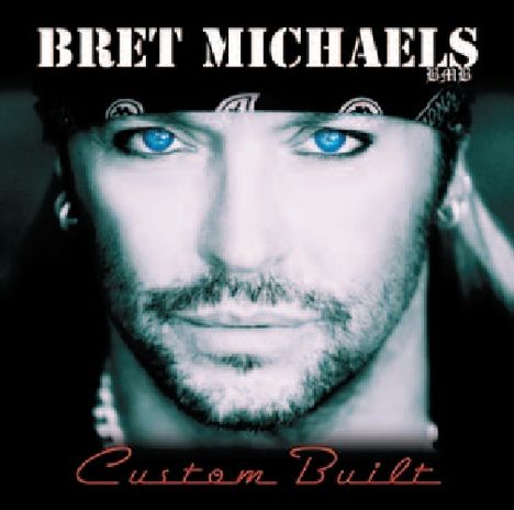 Bret Michaels: Custom Built, CD