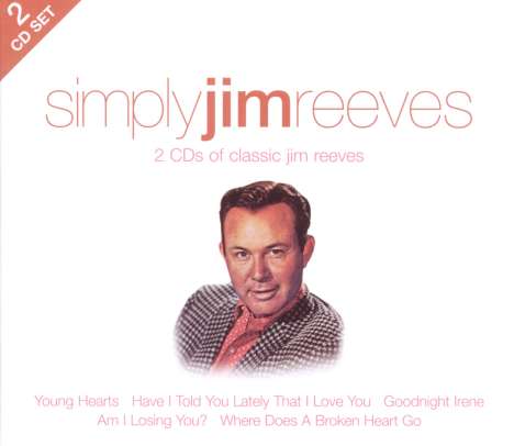 Jim Reeves: Simply Jim Reeves, 2 CDs