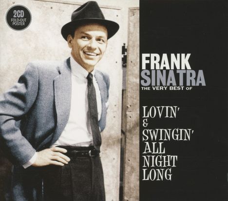 Frank Sinatra (1915-1998): Very Best: Lovin' &amp; Swingin' All Night Long, 2 CDs