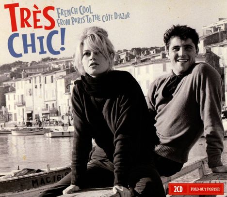 Tres Chic: French Cool From Paris To The Cote-D'Azur, 2 CDs