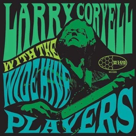 Larry Coryell (1943-2017): ... With The Wide Hive Players, LP