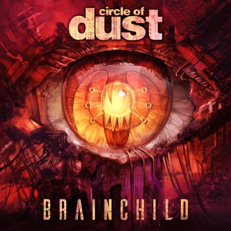 Circle Of Dust: Brainchild (Blood Red Vinyl), 2 LPs
