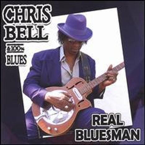 Chris Bell: Real Bluesman, CD