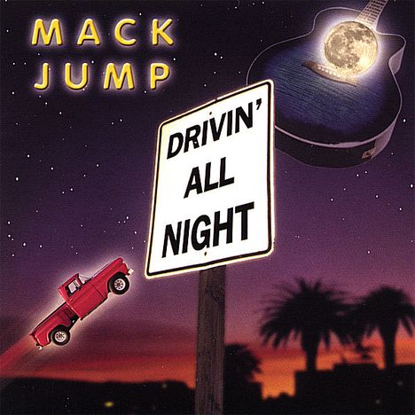 Mack Jump: Drivin' All Night, CD