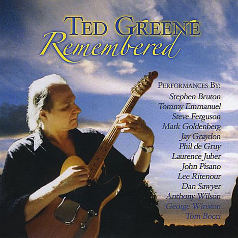 Ted Remembered Greene: Ted Greene Remembered, CD