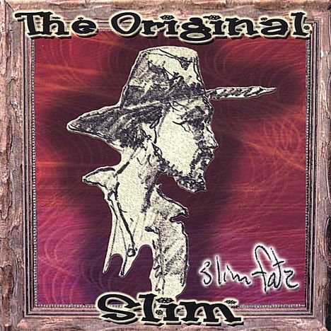 Slim Fatz: Original Slim, CD