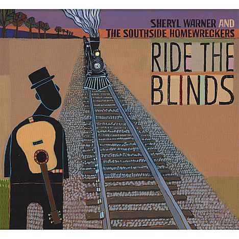Sheryl Warner &amp; The Southside: Ride The Blinds, CD