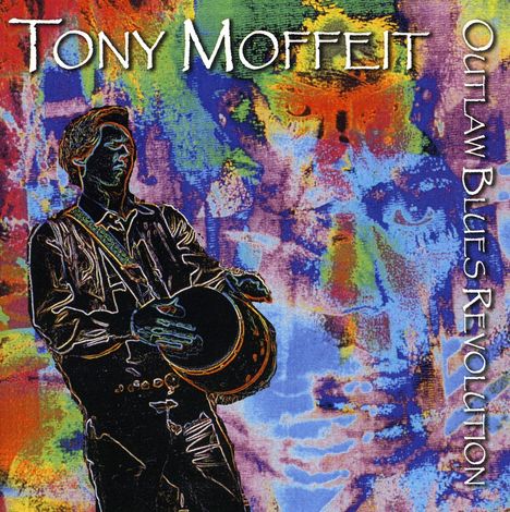Tony Moffeit: Outlaw Blues Revolution, CD