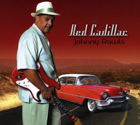 Johnny Rawls: Red Cadillac, CD