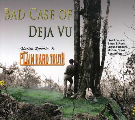 Plain Hard Truth: Bad Case Of Deja Vu, CD