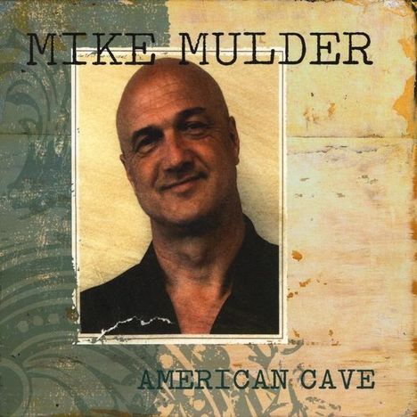 Mike Mulder: American Cave, CD
