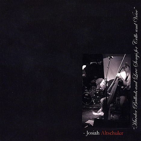 Josiah Altschuler: Murder Ballads &amp; Love Songs..., CD